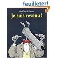 Je suis revenu !