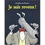 Je suis revenu !