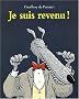 Je suis revenu !