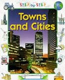 Towns and Cities (Step-by-step Geography)