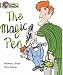 The Magic Pen: Band 05/Green (Collins Big Cat)