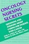 Oncology Nursing Secrets