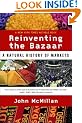 Reinventing the Bazaar: A Natural History of Markets