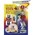 Schroeder's Collectible Toys Antique to Modern Price Guide (Schroeder's Collectible Toys) by  Sharon Huxford and Bob Huxford