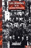Les Jesuites et la societe francaise (19e-20e siecles)