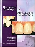 Dentisterie esthétique et restauration céramique