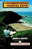 The Pembrokeshire Coastal Path: A Walk for All Seasons (Cicerone Guide)