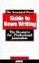 Associated Press Guide to Newswriting (Study Aids/On-the-Job Reference)
