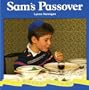 Sam's Passover (Celebrations)