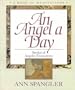 An Angel a Day : Stories of Angelic Encounters ( A Book of Meditations )