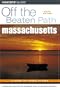 Massachusetts Off the Beaten Path, 6th (Off the Beaten Path Series)