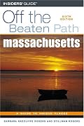 Massachusetts Off the Beaten Path, 6th (Off the Beaten Path Series)