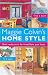 Book Maggie Colvin's Home Style: Quick Makeovers to Transform Your Home