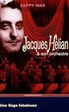 Revue Cheminements  / Jacques Hélian et son orchestre : Une saga fabuleuse