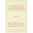 The Alcohol Drug Abuse Dictionary and Encyclopedia by John J. Fay