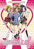 Super Gals - Gals Gotta Have Heart (Vol. 1)