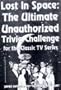 Lost in Space : The Ultimate Unauthorized Trivia Challenge for the Classic TV Series