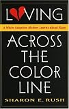 Loving Across the Color Line: A White Adoptive Mother Learns About Race