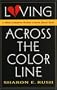 Loving Across the Color Line: A White Adoptive Mother Learns About Race
