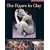 The Figure in Clay: Contemporary Sculpting Techniques by Master Artists (A Lark Ceramics Book)