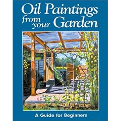 Oil Paintings from Your Garden: A Guide for Beginners