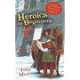 Heroics for Beginners