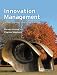 Innovation
Management:
Context,
Strategies,
Systems
and
Processes