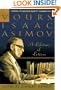 Yours, Isaac Asimov: A Life in Letters