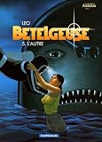 B�telgeuse, tome 5 : L'Autre