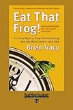 Eat That Frog!: 21 Great Ways to Stop Procrastinating and Get More Done in Less Time: Easyread Edition