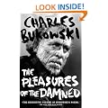 The Pleasures of the Damned: Poems, 1951-1993