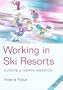 Working in Ski Resorts - Europe & North America, 6th
