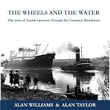 The wheels and the water : the story of Lymm's journey through the transport revolution