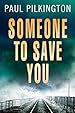 Someone to Save You