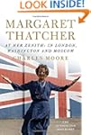 Margaret Thatcher: At Her Zenith: In...