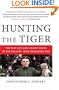 Hunting the Tiger: The Fast Life and Violent Death of the Balkans' Most Dangerous Man