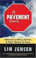 Pavement: Reflections on Mercy, Activism, and Doing 