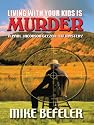 Living With Your Kids Is Murder: A Paul Jacobson Geezer-lit Mystery (Five Star Mystery Series)
