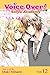 Voice Over!: Seiyu Academy, Vol. 12