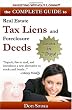 Complete Guide to Real Estate Tax Liens and Foreclosure Deeds: Learn in 7 Days-Investing Without Losing Series
