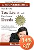 Complete Guide to Real Estate Tax Liens and Foreclosure Deeds: Learn in 7 Days-Investing Without Losing Series