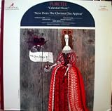 Purcell "Celestial Music" Ode for Mr. Maidwells School "Now Does the Glorious Day Appear" Ode for the Queen Marys Birthday, 1689