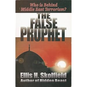 The False Prophet (Who is Behind Middle East Terrorism?)