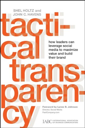 tactical transparency how leaders can leverage social media to maximize value and build their brand