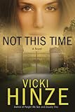 Not This Time: A Novel (Crossroads Crisis Center)