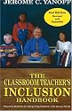 The Classroom Teacher's Inclusion Handbook: Practical Methods for Integrating Students with Special Needs