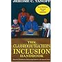 The Classroom Teacher's Inclusion Handbook: Practical Methods for Integrating Students with Special Needs