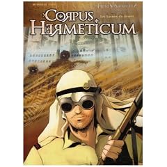 Corpus Hermeticum, Tome 3 : Les larmes du d�sert