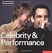 The World's Top Photographer's Workshops: Celebrity and Performance (World's Top Photographers Workshops)