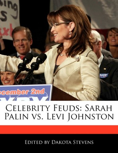 Celebrity Feuds: Sarah Palin vs. Levi Johnston